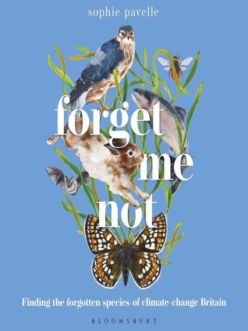 Title details for Forget Me Not by Sophie Pavelle - Wait list